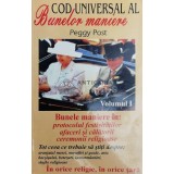 Codul universal al bunelor maniere (volumul 1) - 2000 - Peggy Post ($X109)