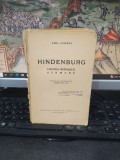 Emil Ludwig, Hindenburg. Legenda republicii germane, traducere de Eugen Relgis, ed. Naționala Ciornei, București, 195