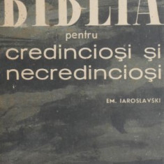 Biblia pentru credinciosi si necredinciosi - Em. Iaroslavski (putin patata)