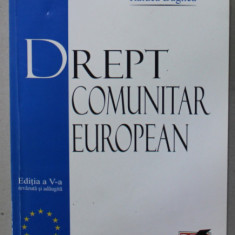 DREPT COMUNITAR EUROPEAN de FLORIAN COMAN si RALUCA BUGHEA , 2006