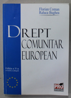 DREPT COMUNITAR EUROPEAN de FLORIAN COMAN si RALUCA BUGHEA , 2006 foto