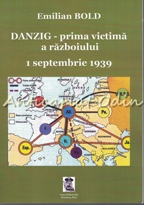 Danzig - Prima Victima A Razboiului - Emilian Bold foto