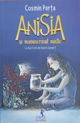ANISIA SI MANUSCRISUL MISTIC-COSMIN PERTA-268888 foto
