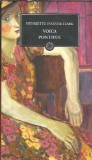 Voica. Pontiful - Henriette Yvonne Stahl | Editura Jurnalul National | Biblioteca pentru Toti | 2010 | 412 pagini | Literatura Clasic