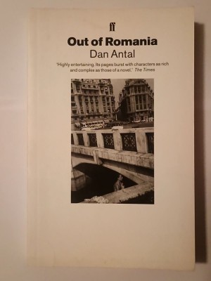 Dan Antal - Out of Romania (Faber and Faber, 1995) foto