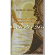 Poezia Noastra Cea De Toate Zilele - Elena M. Cimpan