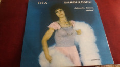 DISC VINIL TITA BARBULESCU - IEFTINESTE DOAMNE BAUTURA foto