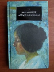 Ileana Vulpescu - Arta conversatiei