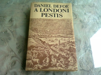 A LONDONI PESTIS - DANIEL DEFOE (TEXT IN LIMBA MAGHIARA) foto