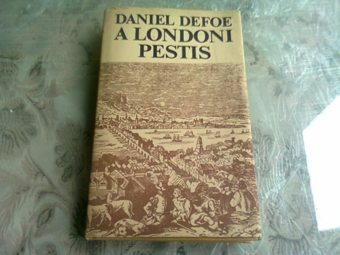 A LONDONI PESTIS - DANIEL DEFOE (TEXT IN LIMBA MAGHIARA)