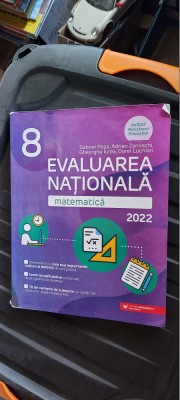 EVALUAREA NATIONALA MATEMATICA CLASA A VIII A POPA ,ZANOSCHI IUREA LUCHIAN foto