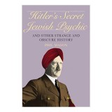 Hitler&#039;s Secret Jewish Psychic