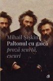 Paltonul cu gaica | Mihail Siskin, 2019, Curtea Veche, Curtea Veche Publishing