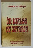 IN DIALOG CU ISTORIA de CORIOLAN GHETIE , 2001