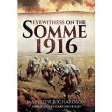 Eyewitness on the Somme 1916