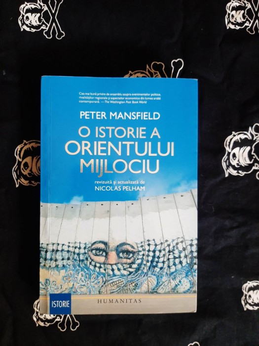 Peter Mansfield - O istorie a orientului mijlociu