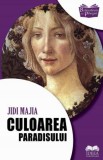 Culoarea Paradisului - Jidi Majia - Fundatia culturala Ideea Europeana