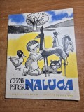 carte pentru copii - naluca - cezar petrescu - din anul 1966