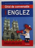 GHID DE CONVERSATIE ROMAN - ENGLEZ de ALINA - ANTOANELA STEFANIU si RADU LUPULEASA , 2007