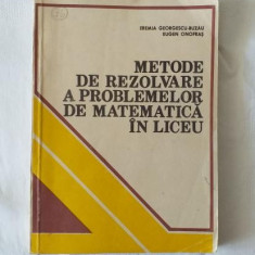 E. Georgescu-Buzau E. Onofras - Metode de rezolvare a problemelor de matematica in liceu