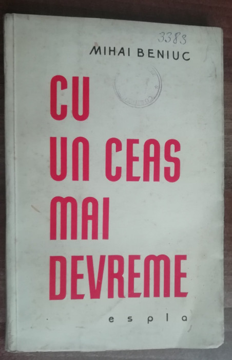 myh 50s - Mihai Beniuc - Un ceas mai devreme - ed 1959