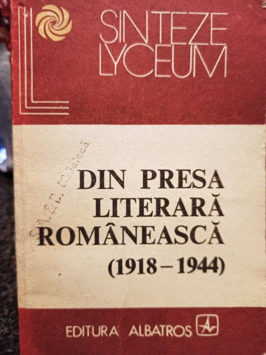 Eugen Marinescu - Din presa literara romaneasca (1918 - 1944) (1986)