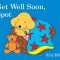 Get Well Soon, Spot