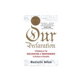 Our Declaration: A Reading of the Declaration of Independence in Defense of Equality
