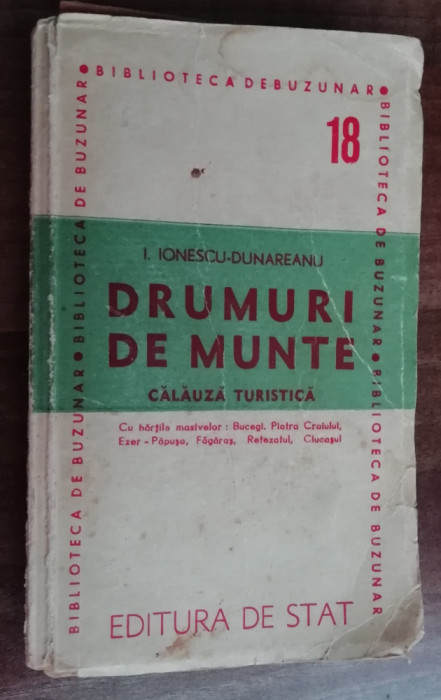 myh 63 - I Ionescu Dunareanu - Drumuri de munte - Calauza turistica - ed 1946