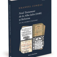 Noul Testament de la Alba Iulia (1648) și Reforma - Paperback brosat - Ratio et Revelatio