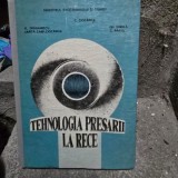 Tehnologia presarii la rece - C. Ciocardia