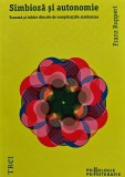Cumpara ieftin Simbioza si autonomie. Trauma si iubire dincolo de complicatiile simbiotice - 2015 - Franz Ruppert (@D370)