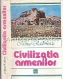 Civilizatia Armenilor - Mihai Radulescu