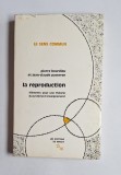 La reproduction &ndash; Aut. Pierre Bourdieu, Jean-Claude Passeron, Les &Eacute;ditions de Minuit - 1970