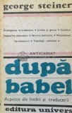 Cumpara ieftin Dupa Babel - George Steiner ($Q82)