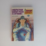 L'Inspecteur Gadget Passe A L'attaque