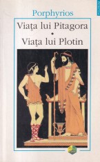 Porphyrios - Viata lui Pitagora. Viata lui Plotin