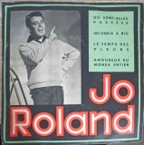 Vinil Jo Roland - Ou Sont-Elles Passees? (Electrecord, 1968) LP, Muzica Folk/Pop/Rock, 45 RPM, 18cm - Stare Buna