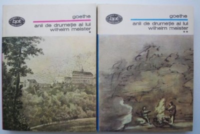 Anii de drumetie ai lui Wilhelm Meister (2 volume) &amp;ndash; J. W. Goethe foto