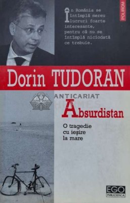 Absurdistan. O tragedie cu iesire la mare - 2006 - Dorin Tudoran (U96) foto