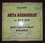 DEAN LUNDELL - ARTA RAZBOIULUI DE SUN TZU PENTRU OAMENI DE AFACERI SI INVESTITORI