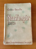 Octav Dessila - Neast&acirc;mpăr (Ed. Cartea Rom&acirc;nească - 1935)