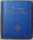 Die schonsten Sagen des Rheins - Wilhelm Ruland// 1936