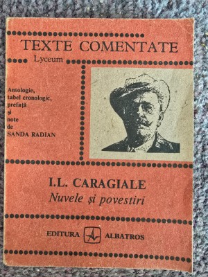 I L CARAGIALE - NUVELE SI POVESTIRI, 1990, 241 pagini, stare buna foto
