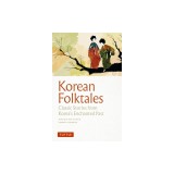 Korean Folktales: Classic Stories from Korea's Enchanted Past