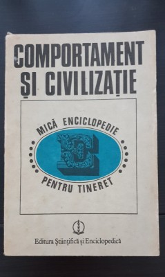 Comportament și civilizație. Mică enciclopedie pentru tineret - Adrian Neculau (coord.) foto
