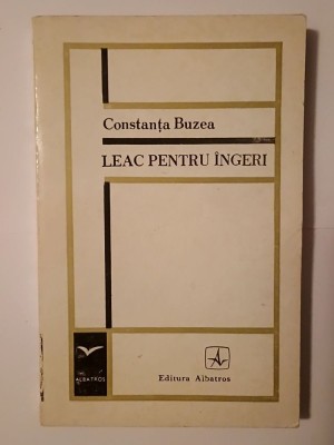 Constanța Buzea - Leac pentru &amp;icirc;ngeri (1972) foto
