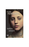 Iubire amară - Paperback brosat - Elena Ferrante - Pandora M