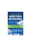 Marketingul Motivațional - Carte Paperback de Robert Imbriale - Afaceri, Economie