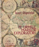 Ioan Popovici - Pe urmele marilor exploratori